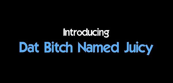  Dat Bitch Named Juicy, Sheza Druq & Nat Foxx & 10 Big Booty Strippers